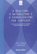 Ler Realismo, o Naturalismo e o Parnasianismo por Carpeaux, do autor Otto Maria Carpeaux
