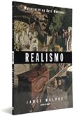 Ler Realismo - Coleção Movimentos da Arte Moderna, do autor James Malpas
