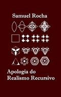 Ler Apologia do Realismo Recursivo, do autor Samuel Rocha