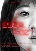Ler Essa Voz (Saga Segredos de D'Ávilla Livro 2), do autor Netícia Silva Ler Essa Voz (Saga Segredos de D'Ávilla Livro 2), do autor Netícia Silva