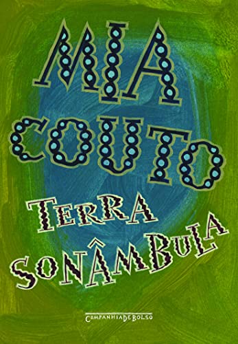 Ler Terra sonâmbula, do autor Mia Couto