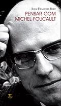 Ler Pensar com Michel Foucault, do autor Jean-François Bert Ler Pensar com Michel Foucault, do autor Jean-François Bert