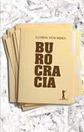 Ler Burocracia, do autor Ludwig Von Mises