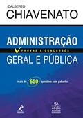 Ler Administração geral e pública: provas e concursos, do autor Idalberto Chiavenato Ler Administração geral e pública: provas e concursos, do autor Idalberto Chiavenato