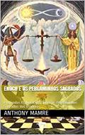 Ler ENOCH E OS PERGAMINHOS SAGRADOS: Profundas Elaborações Sobre os Pergaminhos Sagrados dos Essênios, do autor ANTHONY MAMRE