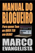 Ler Manual do Blogueiro: Para quem tem ou quer ter um Blog, do autor Marco Evangelista Ler Manual do Blogueiro: Para quem tem ou quer ter um Blog, do autor Marco Evangelista