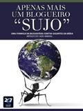 Ler Apenas mais um blogueiro "sujo", do autor Cadu Amaral Ler Apenas mais um blogueiro "sujo", do autor Cadu Amaral