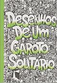 Ler Desenhos de um garoto solitário, do autor Naldo Junio Ler Desenhos de um garoto solitário, do autor Naldo Junio