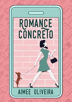 Romance Concreto, do autor Aimee Oliveira