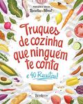 Ler Truques de cozinha que ninguém te conta, do autor Gisele Souza Ler Truques de cozinha que ninguém te conta, do autor Gisele Souza