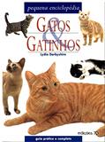 Ler Gatos e Gatinhos: Pequena Enciclopédia, do autor Lydia Darbyshire Ler Gatos e Gatinhos: Pequena Enciclopédia, do autor Lydia Darbyshire