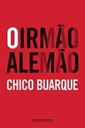 Ler O irmão alemão, do autor Chico Buarque