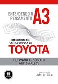 Ler Entendendo o Pensamento A3: Um Componente Crítico do PDCA da Toyota, do autor Durward K. Sobek II; Art Smalley