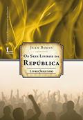 Ler Os Seis Livros da República - Livro Segundo, do autor Jean Bodin