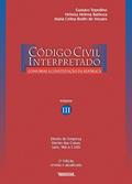 Ler Código Civil Interpretado - Volume III, do autor Gustavo Tepedino^Helena Helena Barbosa^Maria Celina Bodin de Moraes