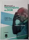 Ler Manual de Tratamento da Dor - 3ª Edição 2022, do autor Fauzia F. Naime Ler Manual de Tratamento da Dor - 3ª Edição 2022, do autor Fauzia F. Naime
