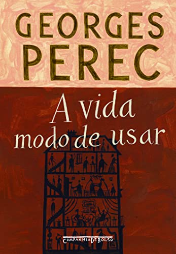 Ler A Vida: Modo de usar, do autor Georges Perec Ler A Vida: Modo de usar, do autor Georges Perec