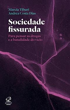 Sociedade fissurada, do autor Marcia Angelita Tiburi