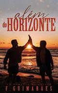 Ler Além do Horizonte: Livro 1, do autor F. Guimarães