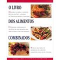 Ler O livro dos alimentos combinados, do autor Patrizia Diemling; Gilly Love
