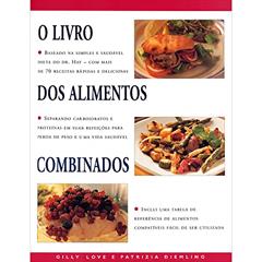 O livro dos alimentos combinados, do autor Patrizia Diemling; Gilly Love