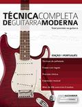 Ler Técnica Completa de Guitarra Moderna: Total Precisão na Guitarra (aprender a técnica da guitarra Livro 1), do autor Joseph Alexander