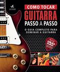 Ler Como Tocar Guitarra Passo a Passo - o Guia Completo Para Dominar a Guitarra, do autor Dorling Kindersley Ler Como Tocar Guitarra Passo a Passo - o Guia Completo Para Dominar a Guitarra, do autor Dorling Kindersley