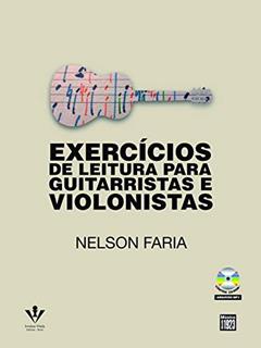 Exercícios de leitura para guitarristas e violonistas, do autor Nelson Faria