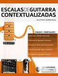 Ler Escalas de Guitarra Contextualizadas: Domine e Aplique Cada Escala e Modo Essencial na Guitarra, do autor Joseph Alexander