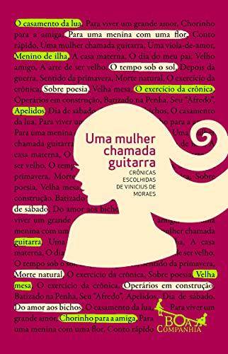 Ler Uma mulher chamada guitarra, do autor Vinicius de Moraes