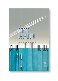 Pedras de Calcutá, do autor Caio Fernando Abreu