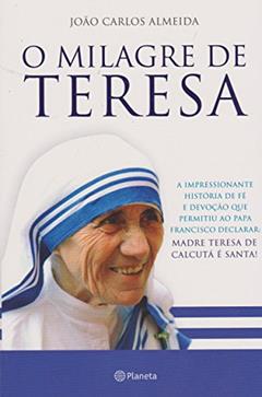 O milagre de Teresa, do autor Joao Carlos Almeida