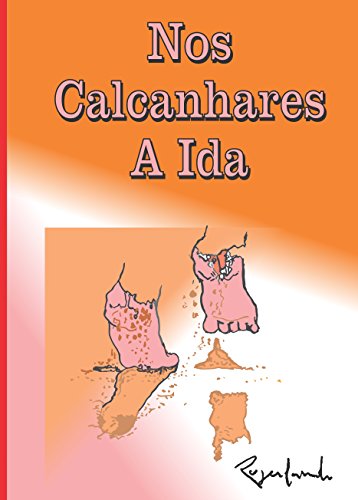 Ler Nos Calcanhares A Ida, do autor Rogerlando Cavalcante Ler Nos Calcanhares A Ida, do autor Rogerlando Cavalcante
