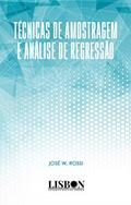 Ler Técnicas de Amostragem e Análise de Regressão, do autor José W. Rossi