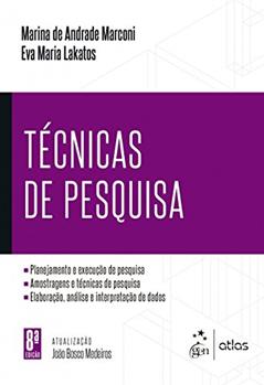 Técnicas de Pesquisa: Planejamento e Execução de Pesquisa - Amostragens e Técnicas de Pesquisa - Elaboração, Análise e Interpretação de Dados, do autor Marina de Andrade Marconi