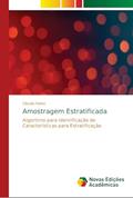Ler Amostragem Estratificada: Algoritmo para Identificação de Características para Estratificação, do autor Cláudio Ratke Ler Amostragem Estratificada: Algoritmo para Identificação de Características para Estratificação, do autor Cláudio Ratke
