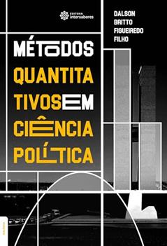 Métodos quantitativos em ciência política, do autor Dalson Britto Figueiredo Filho