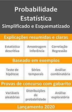 Probabilidade e Estatística: Simplificado e Esquematizado, do autor Eduardo Ferreira