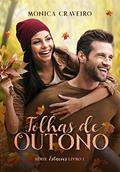 Ler Folhas de Outono, do autor Monica Craveiro