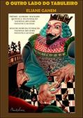 Ler O Outro Lado do Tabuleiro, do autor Eliane Ganem Ler O Outro Lado do Tabuleiro, do autor Eliane Ganem