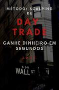 Ler Método: Scalping de Day Trade: Ganhe Dinheiro em Segundos, do autor João Victor Haro