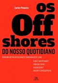 Ler Os Offshores do Nosso Quotidiano, do autor Carlos Pimenta