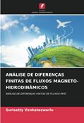 Ler ANÁLISE DE DIFERENÇAS FINITAS DE FLUXOS MAGNETO-HIDRODINÂMICOS: ANÁLISE DE DIFERENÇAS FINITAS DE FLUXOS MHD, do autor Surisetty Venkateswarlu Ler ANÁLISE DE DIFERENÇAS FINITAS DE FLUXOS MAGNETO-HIDRODINÂMICOS: ANÁLISE DE DIFERENÇAS FINITAS DE FLUXOS MHD, do autor Surisetty Venkateswarlu