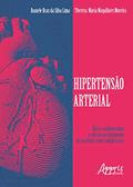 Ler Hipertensão arterial: risco cardiovascular e adesão ao tratamento de pacientes com complicações, do autor Daniele Braz da Silva Lima; Thereza Maria Magalhães Ler Hipertensão arterial: risco cardiovascular e adesão ao tratamento de pacientes com complicações, do autor Daniele Braz da Silva Lima; Thereza Maria Magalhães