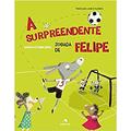 Ler A surpreendente jogada de Felipe, do autor Anne-Kathrin Behl