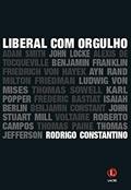 Ler Liberal com Orgulho, do autor Rodrigo Constantino