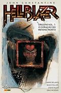 Ler Hellblazer Origens - Volume 7: o Coração do Menino Morto, do autor Jamie Delano Ler Hellblazer Origens - Volume 7: o Coração do Menino Morto, do autor Jamie Delano