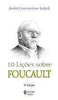 Ler 10 Lições sobre Foucault, do autor André Constantino Yazbek