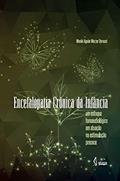Ler Encefalopatia crônica da infância: Um enfoque fonoaudiológico em atuação na estimulação precoce, do autor Moniki Aguiar Mozzer Denucci