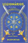 Ler Legionários: Despertar - A Saga de Eslah e Hoilek: 1, do autor Celio Cairo Borges